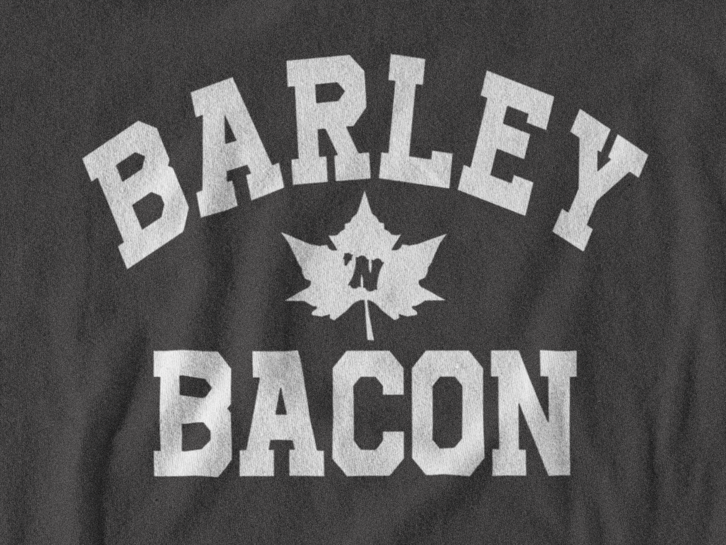 Barley N Bacon T-Shirt